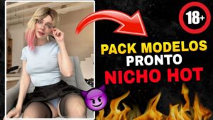 PACK DE MODELOS PRONTO PARA NICHO HOT FOTOS VIDEOS E STORYS