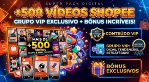 Pack +500 Vídeos Achadinhos Shopee +Grupo Vip +Bônus Exclusivos