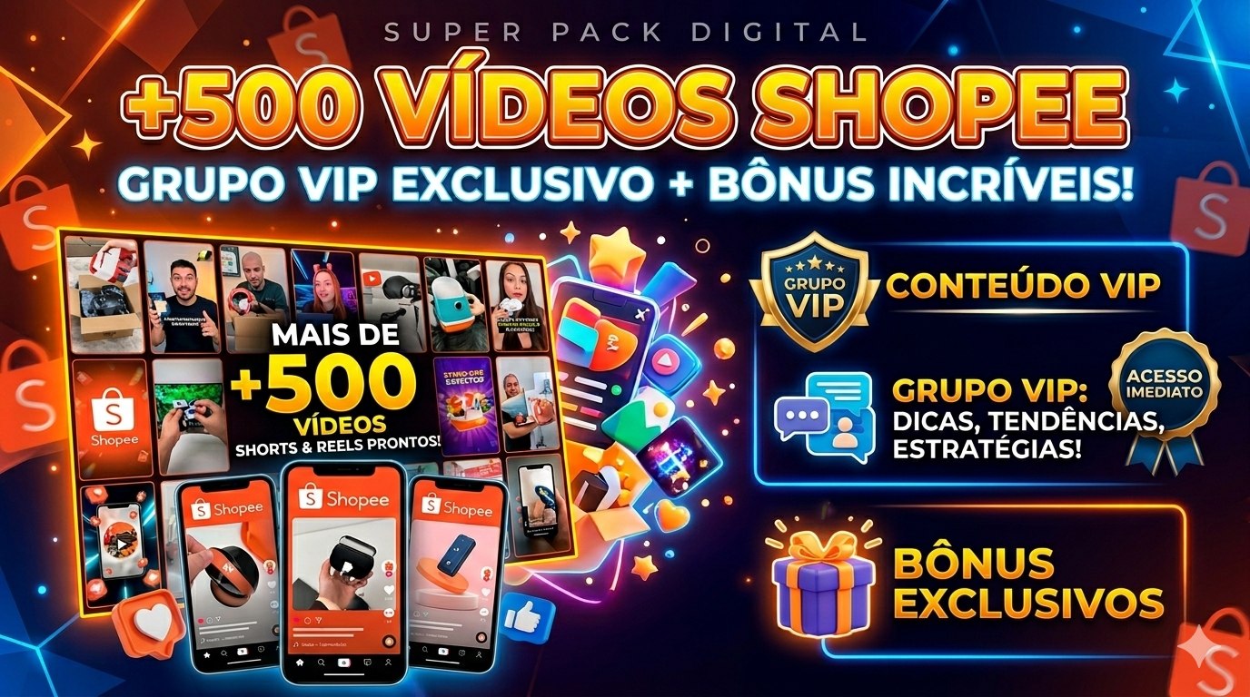 Pack +500 Vídeos Achadinhos Shopee +Grupo Vip +Bônus Exclusivos