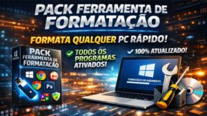 Pack Ferramentas de Formatação Qualquer PC Rápido