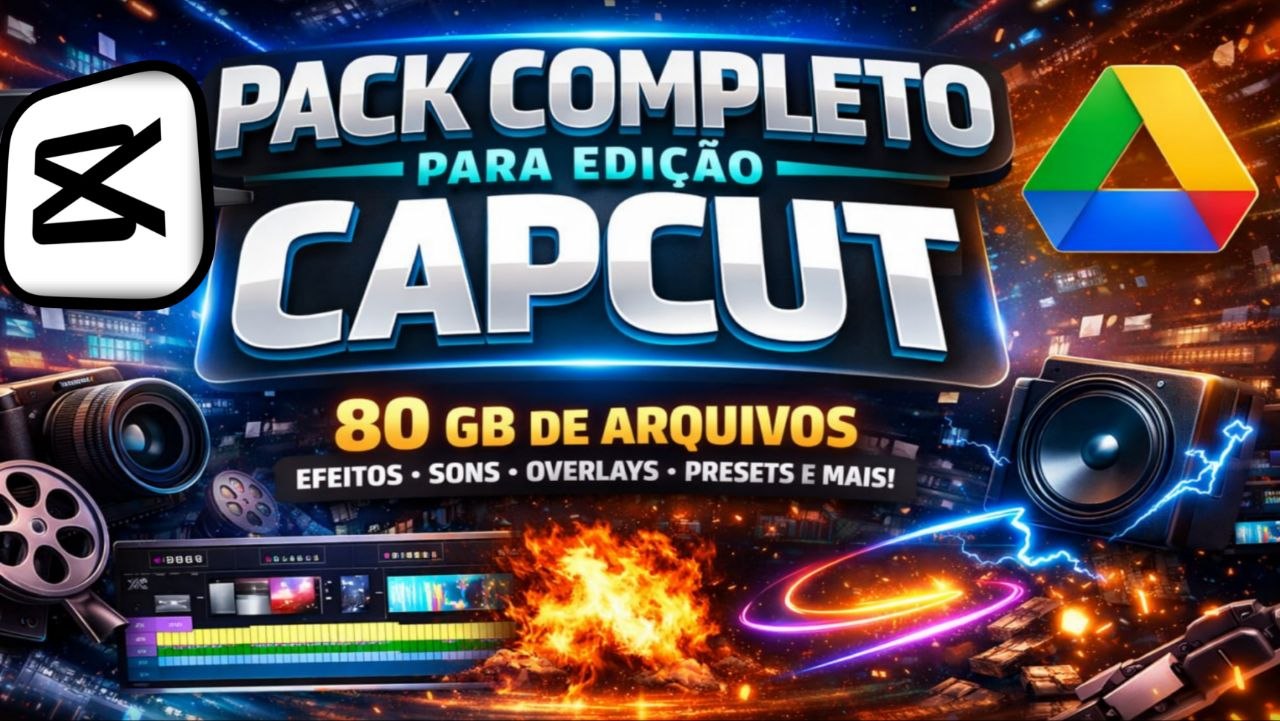 Pack Completo para Edição CapCut +80GB de Arquivos