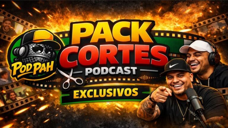 Pack Cortes Do Podcast Pod Pah – Exclusivos