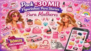 Pack +30 Mil Figurinhas para Stories do Instagram Feminino + Bônus Exclusivo